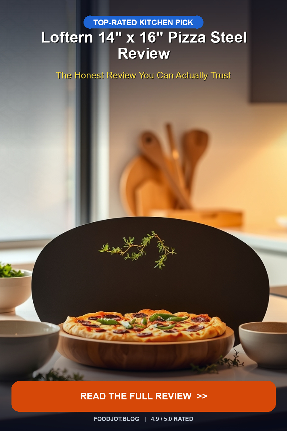 Loftern 14" x 16" Pizza Steel Review - Pinterest Pin