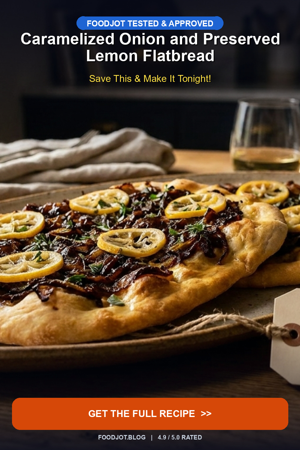Caramelized Onion and Preserved Lemon Flatbread — ... - Pinterest Pin